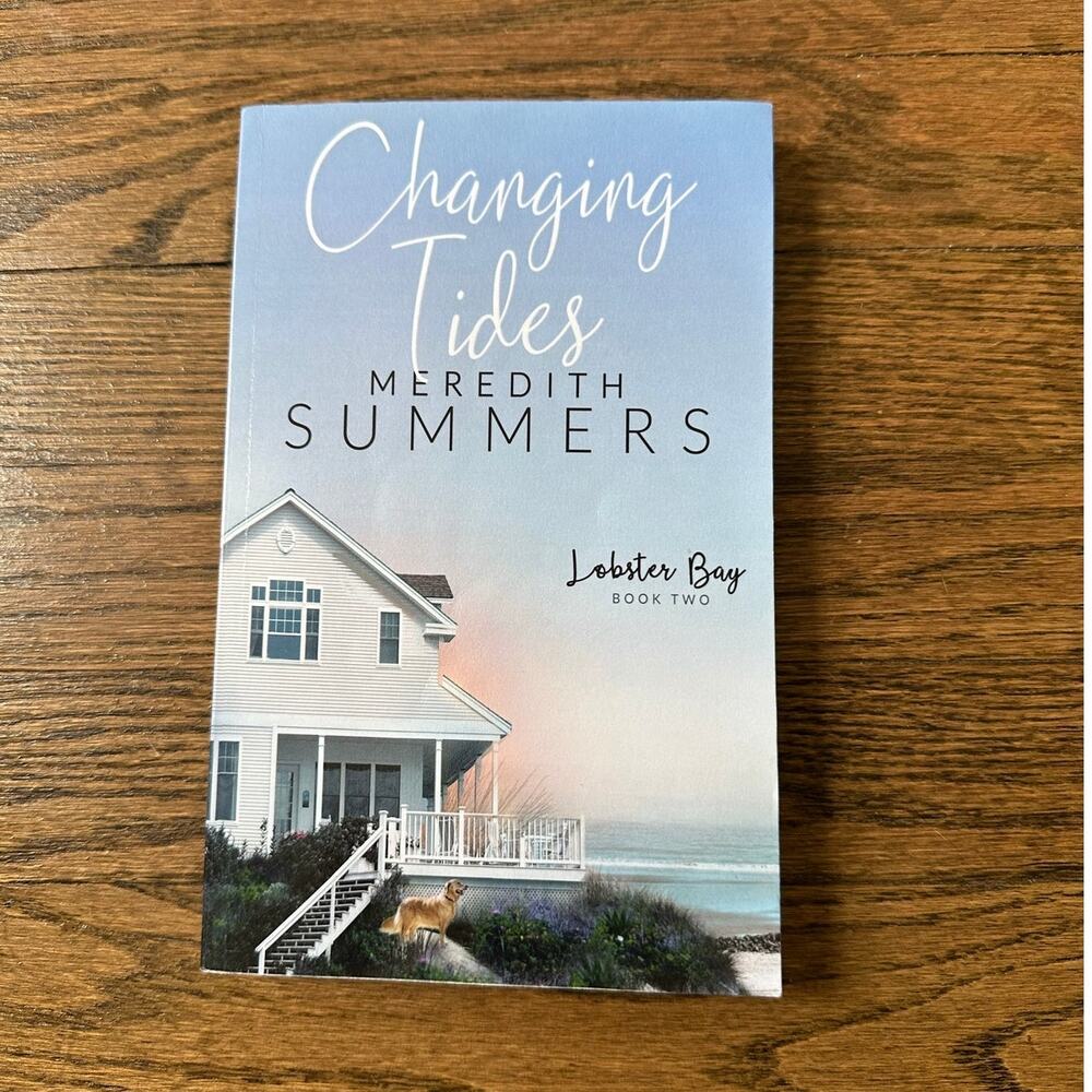 Changing Tides Meredith Summers Lobster Bay Book Two Indie Paperback